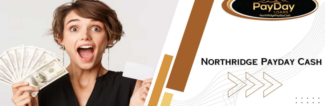 Northridgepayday cash Cover Image