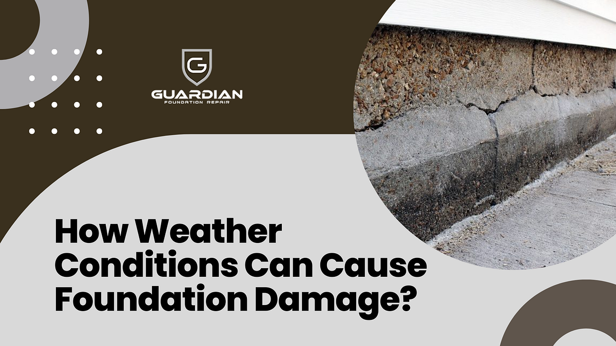 How Weather Conditions Can Cause Foundation Damage? | Medium