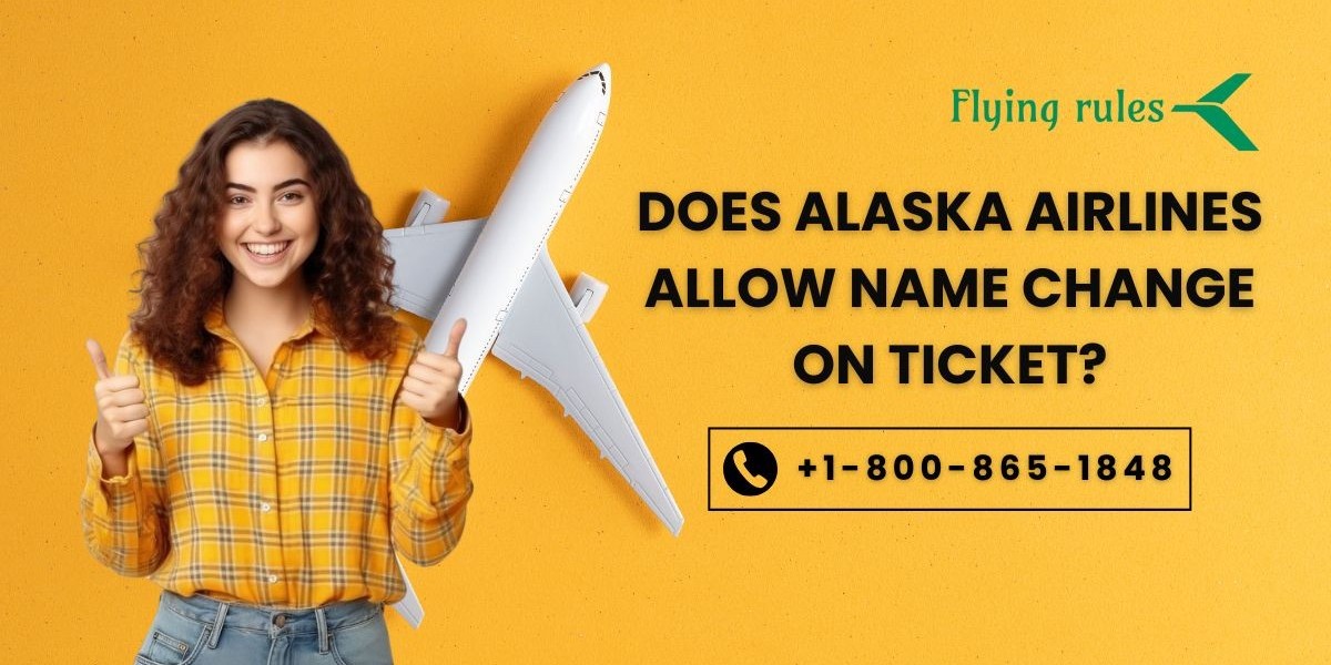 Does Alaska Airlines Allow Name Change On Ticket?