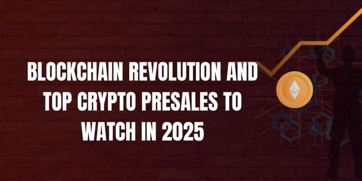Blockchain Revolution and Top Crypto Presales to Watch in 2025