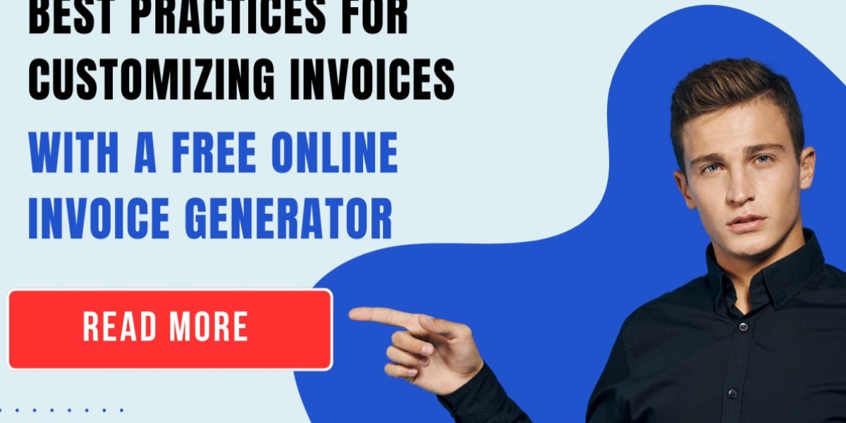 Best Practices for Customizing Invoices with a Free Online Invoice Generator