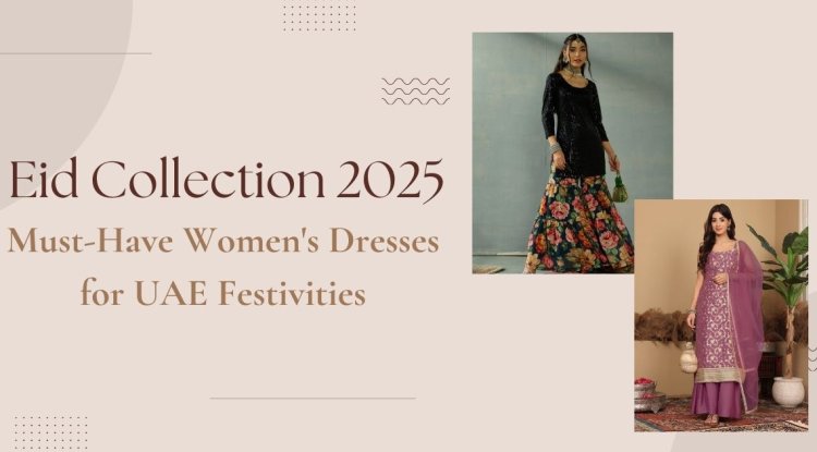 Eid Collection 2025: Find Your Perfect Dress — From Royal Emirati Outfits to Chic Party Gowns in Dubai! - Charlotte News