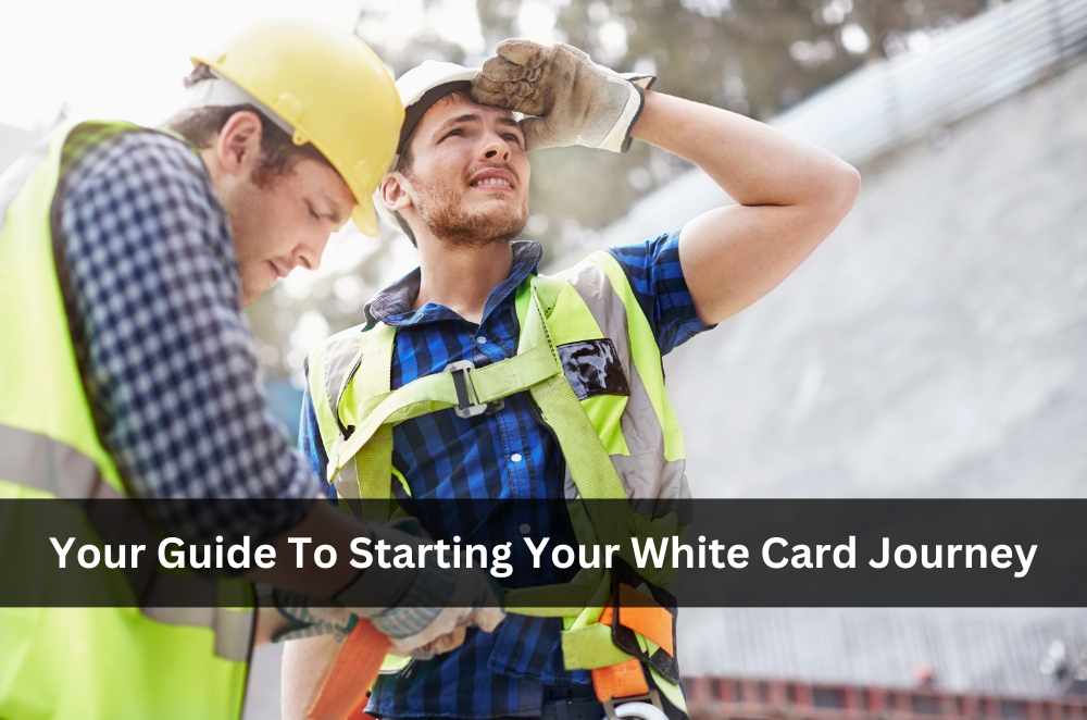 Your Guide To Starting Your White Card Journey