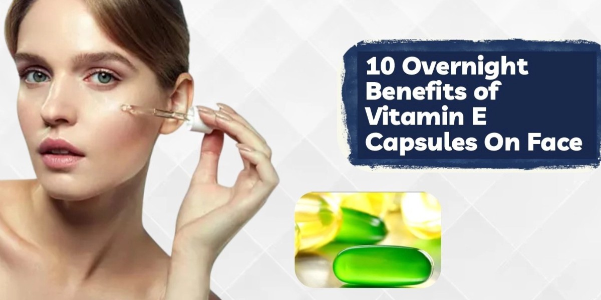 These 10 Overnight Benefits of Vitamin E Capsules On Face Will Leave You Shocked!