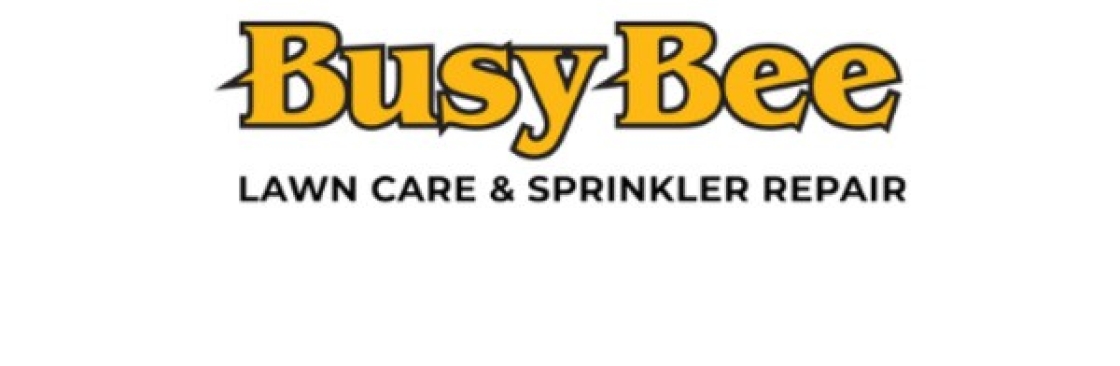 Busy Bee Lawn Care And Sprinkler Repair Cover Image