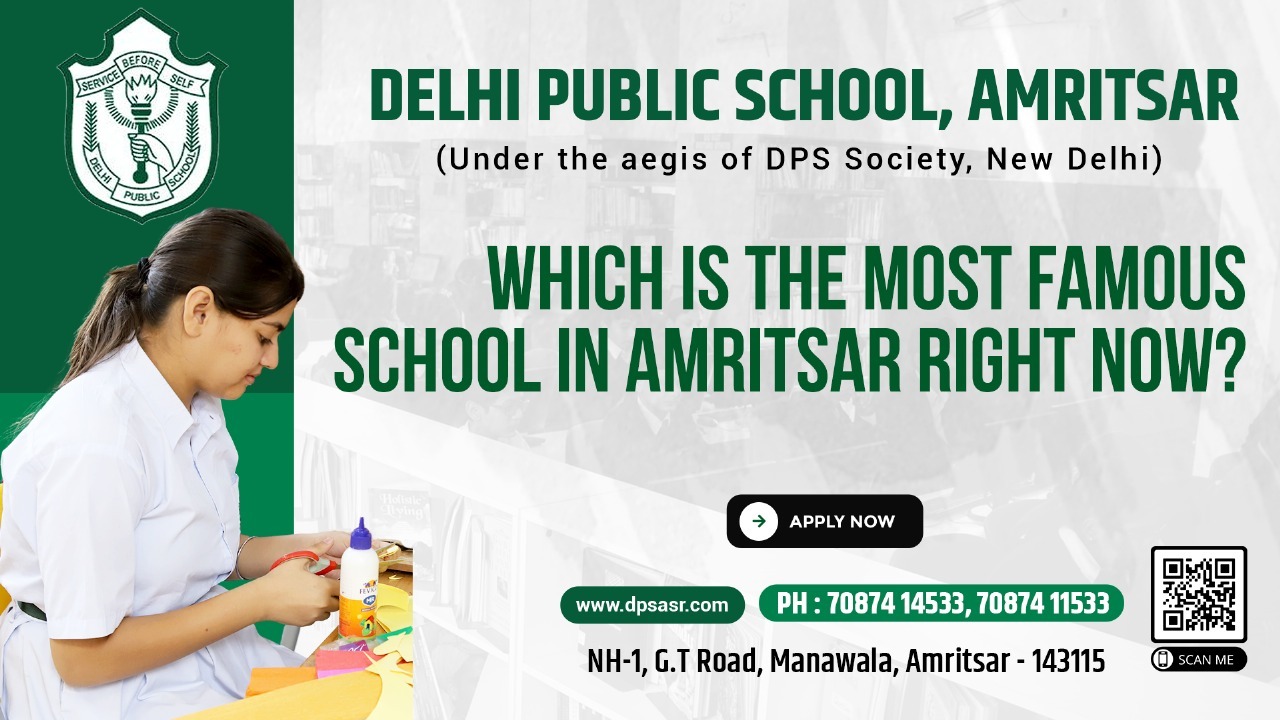 Which is the most famous school in Amritsar right now?