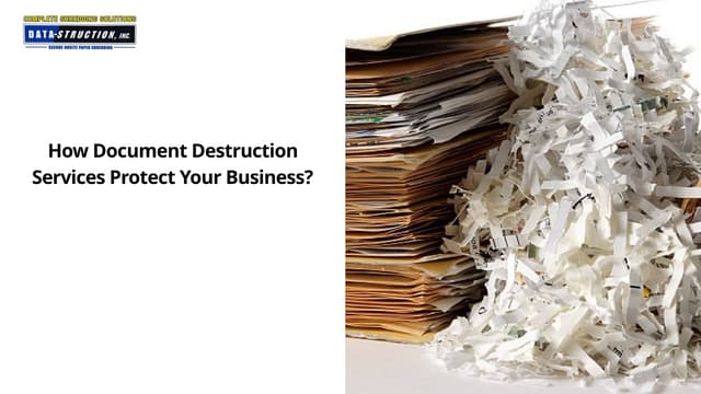 How Document Destruction Services Protect Your Business? | PPT