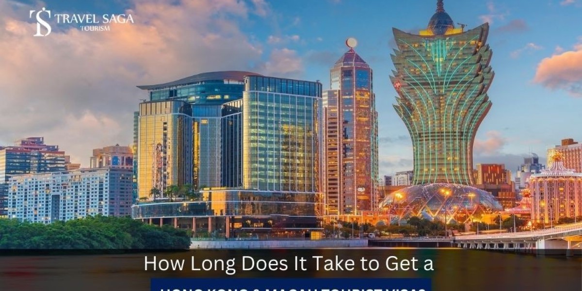 How Long Does It Take to Get a Hong Kong & Macau Tourist Visa?