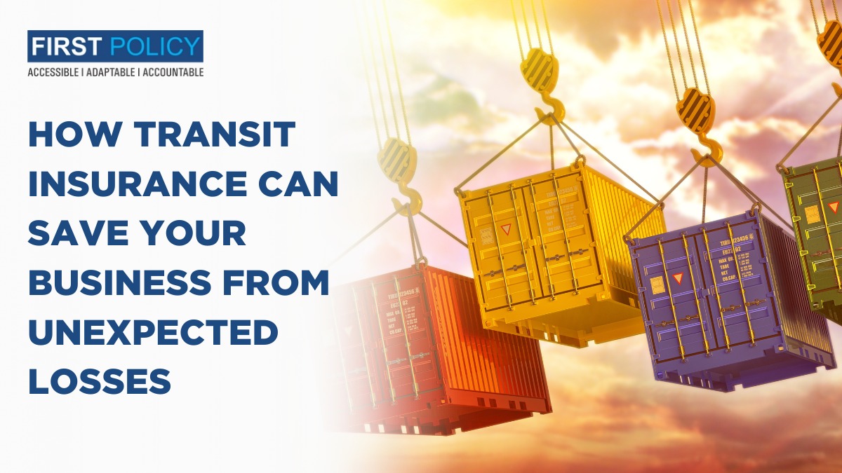 How Transit Insurance Can Save Your Business from Unexpected Losses