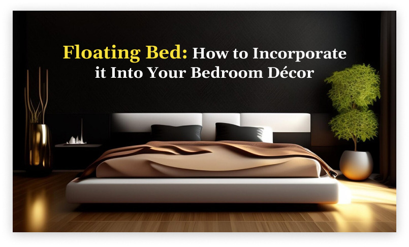 Floating Bed: How to Incorporate it Into Your Bedroom Décor - Home Knows