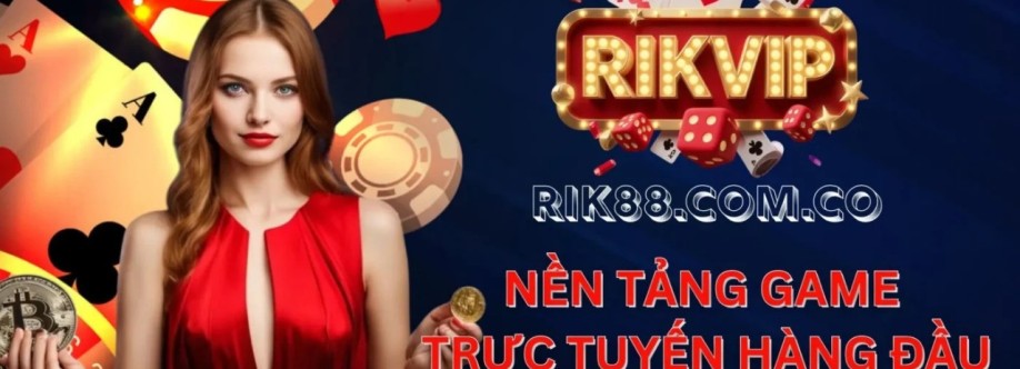 Rikvip Trải nghiệm game bài đổi thưởng Cover Image
