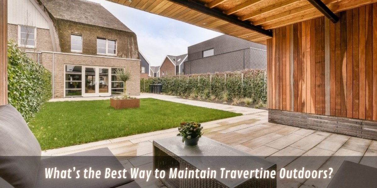What’s the Best Way to Maintain Travertine Outdoors?