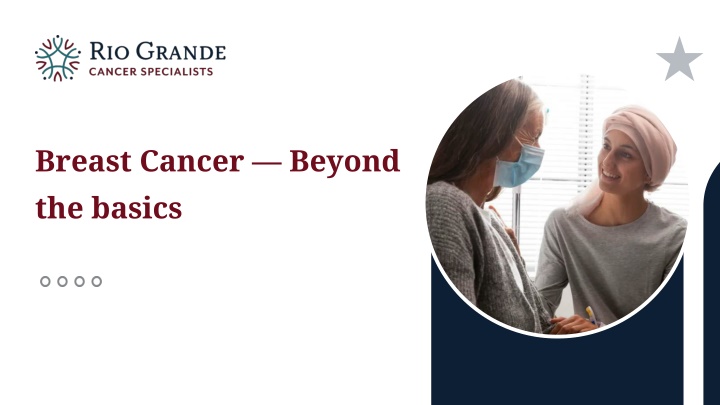 PPT - Breast Cancer — Explore Beyond the Basics PowerPoint Presentation - ID:14196305