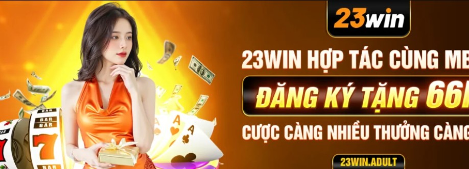 23WIN Nhà Cái Đổi Thưởng Uy Tín Cover Image