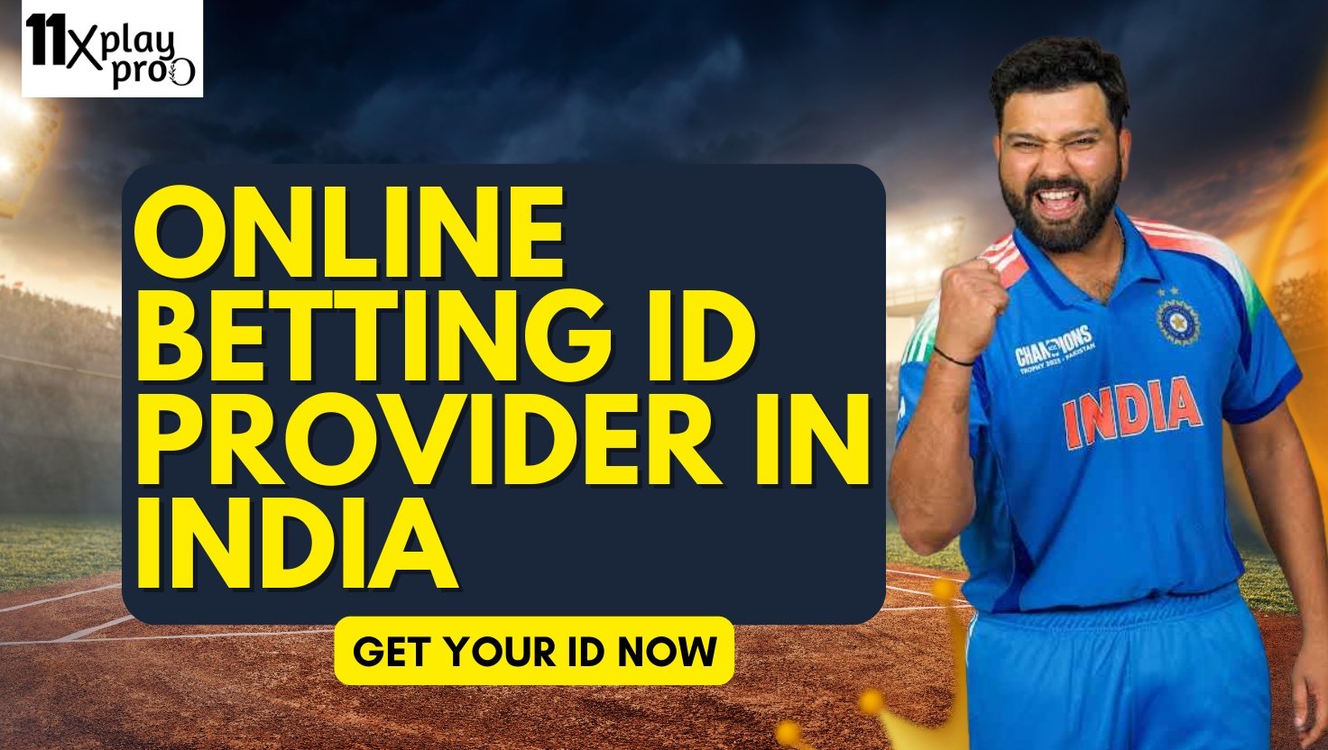 Get Your Online Betting ID | Betting ID Online| 11xplay Pro