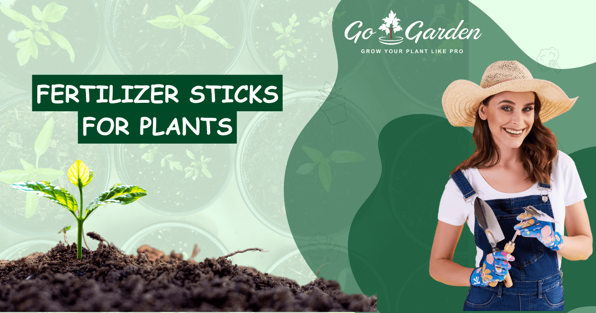 Fertilizer Sticks for Plants – Simple Nutrition for Garden