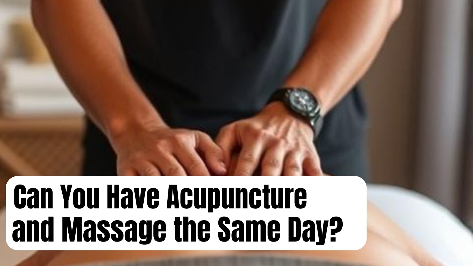 Can You Have Acupuncture and Massage the Same Day? | History