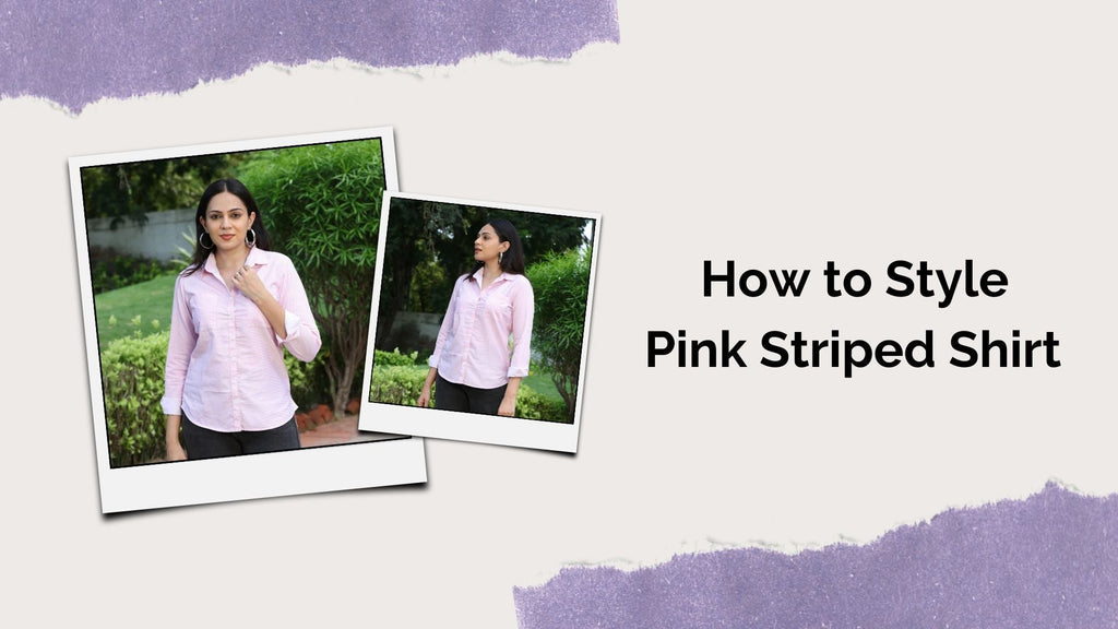 How to Style a Pink Striped Shirt for Women  – Senorita Fashions