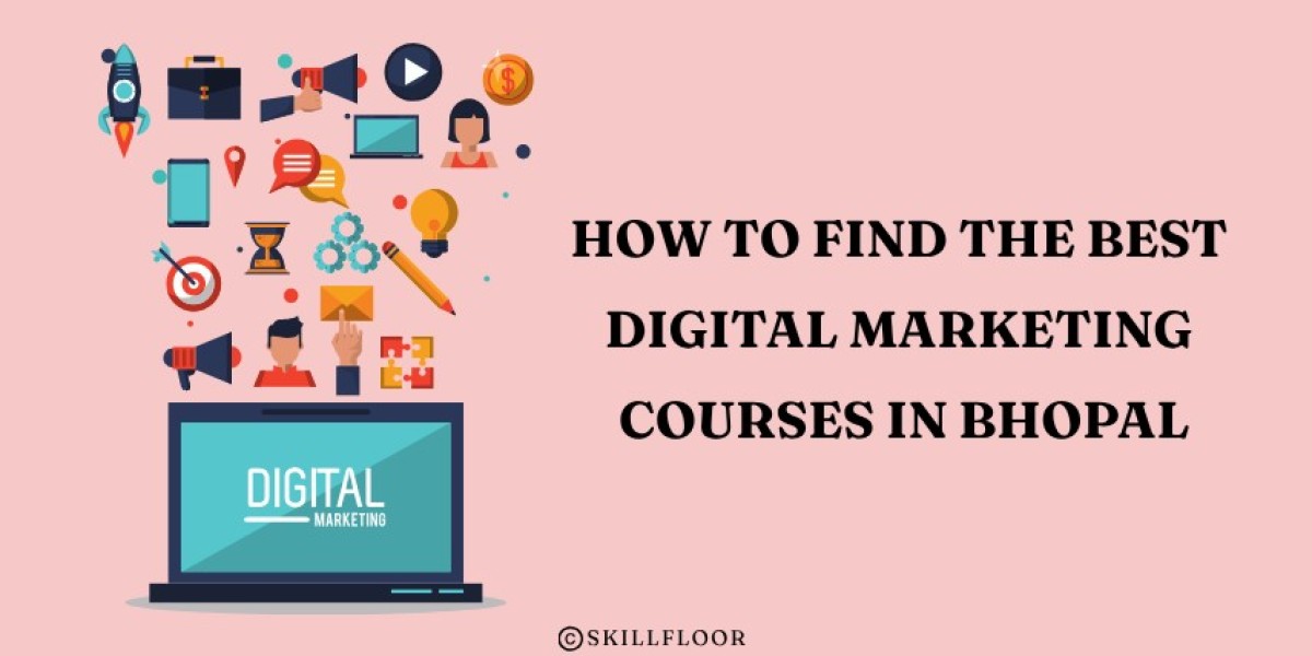 How to Find the Best Digital Marketing Courses in Bhopal - Skillfloor