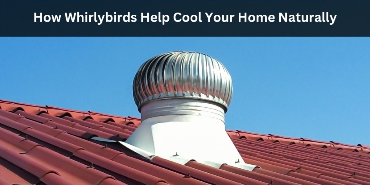 How Whirlybirds Help Cool Your Home Naturally