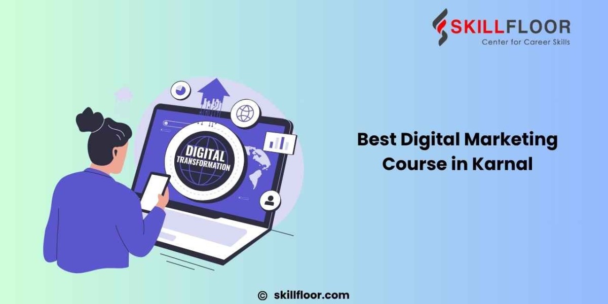 Digital Marketing Course in Karnal: A Student’s Path to Real-World Digital Expertise with Skillfloor