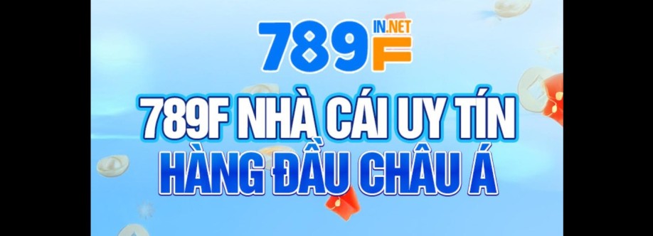 789F trò chơi trực tuyến uy tín thưởng nạp 28888k Cover Image