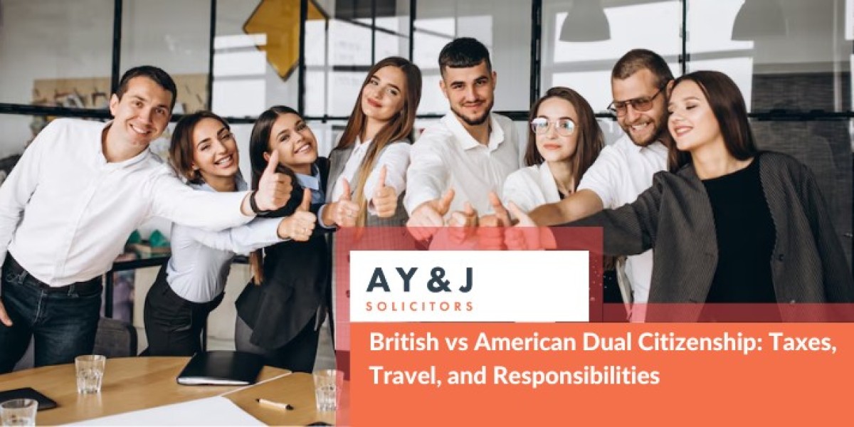 British vs American Dual Citizenship: Taxes, Travel, and Responsibilities