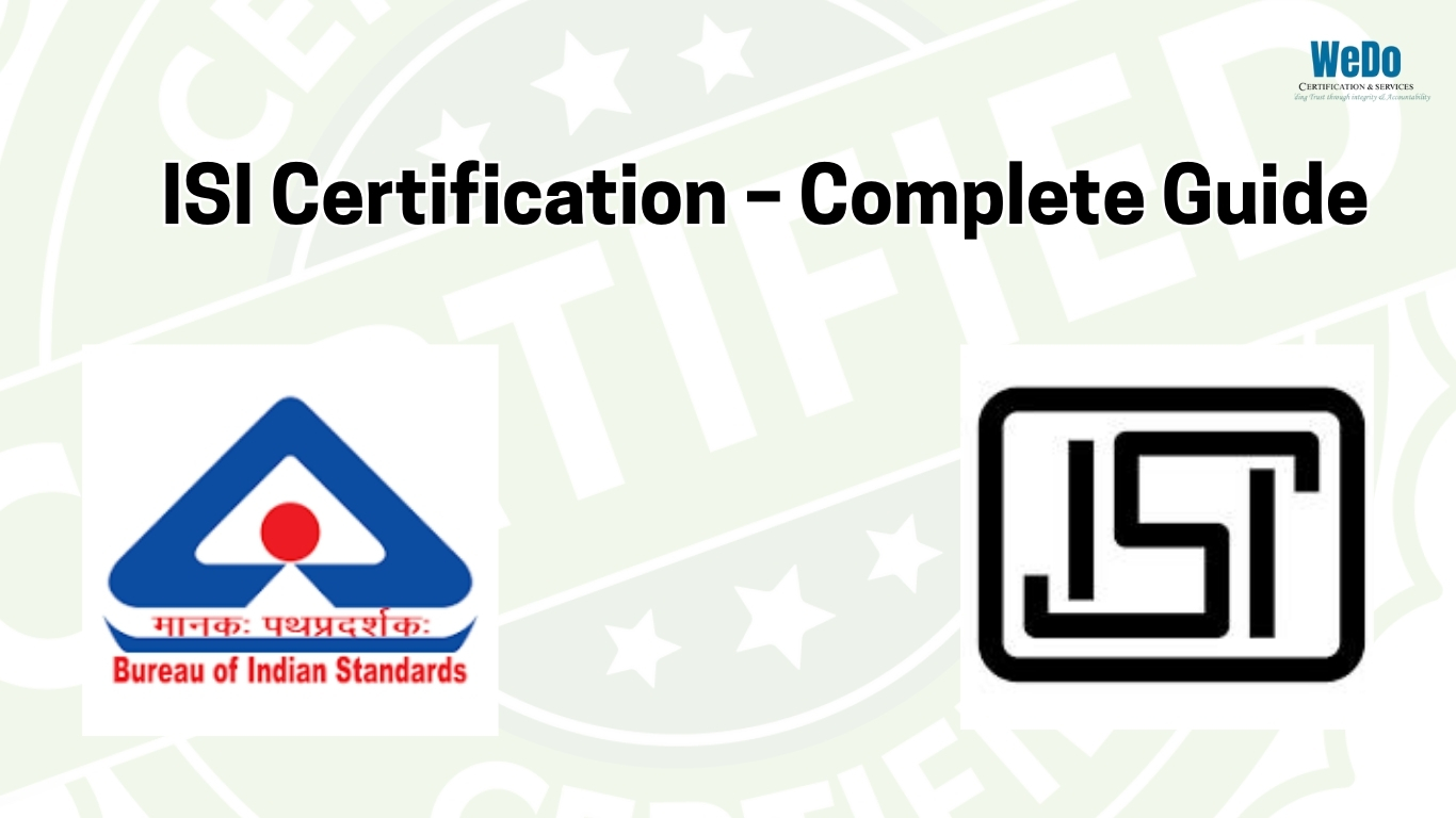 ISI Certification in India: Process, Requirements & Benefits - Wedo