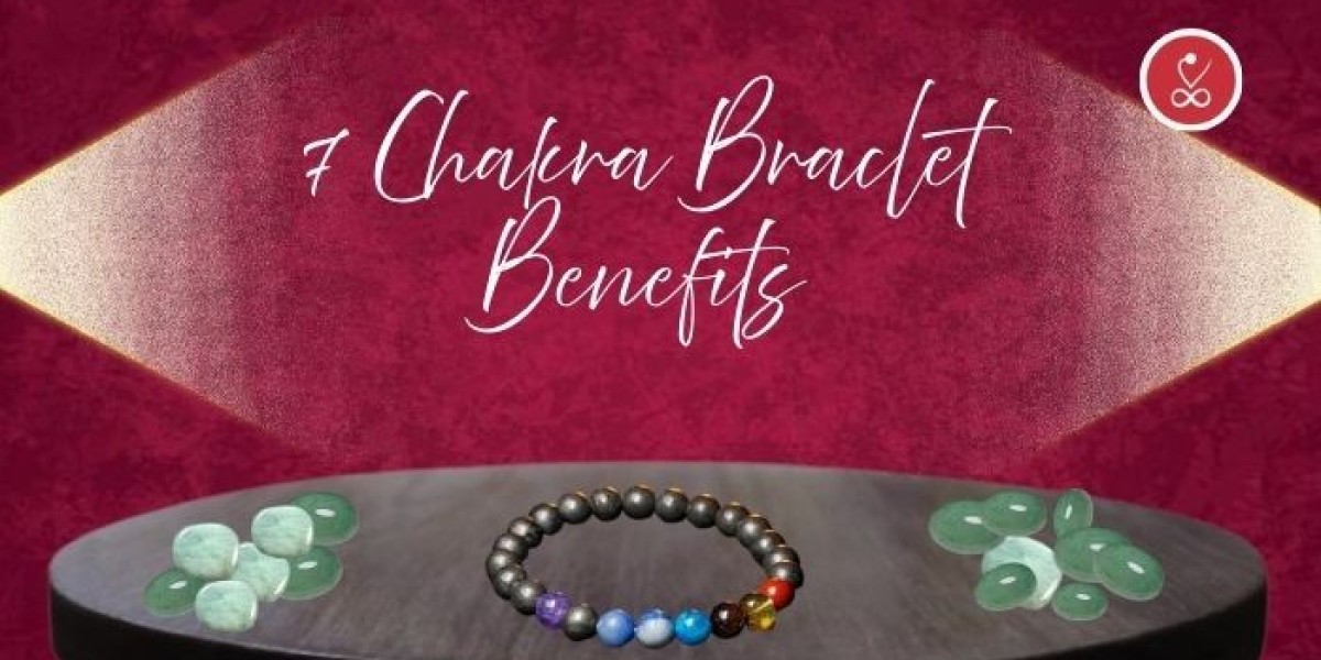 7 Chakra Bracelet Benefits You Should Know About