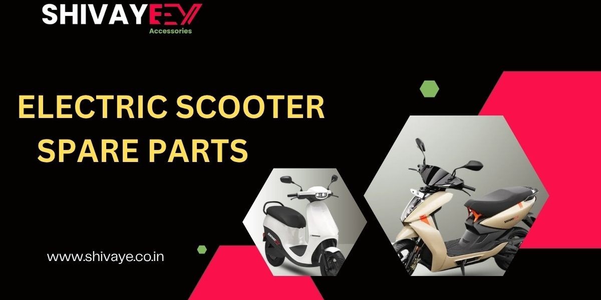 Top-Quality Electric Scooter Spare Parts for a Smooth Ride – Only at Shivaye