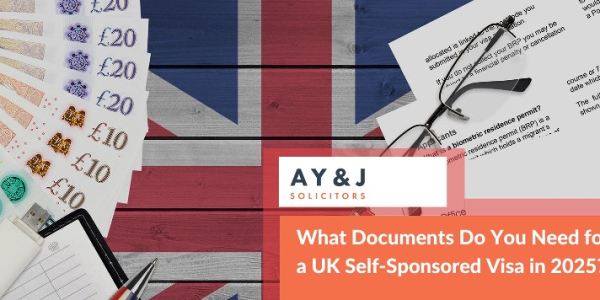 What Documents Do You Need for a UK Self-Sponsored Visa in 2025?