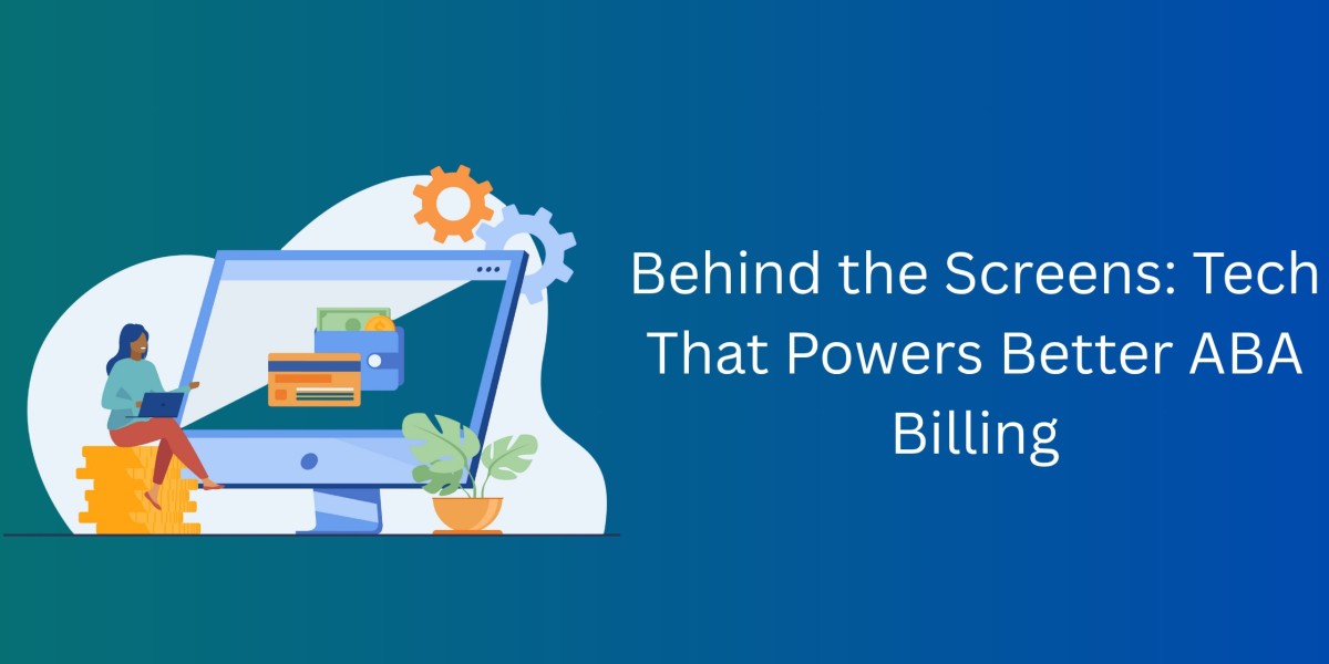 Behind the Screens: Tech That Powers Better ABA Billing
