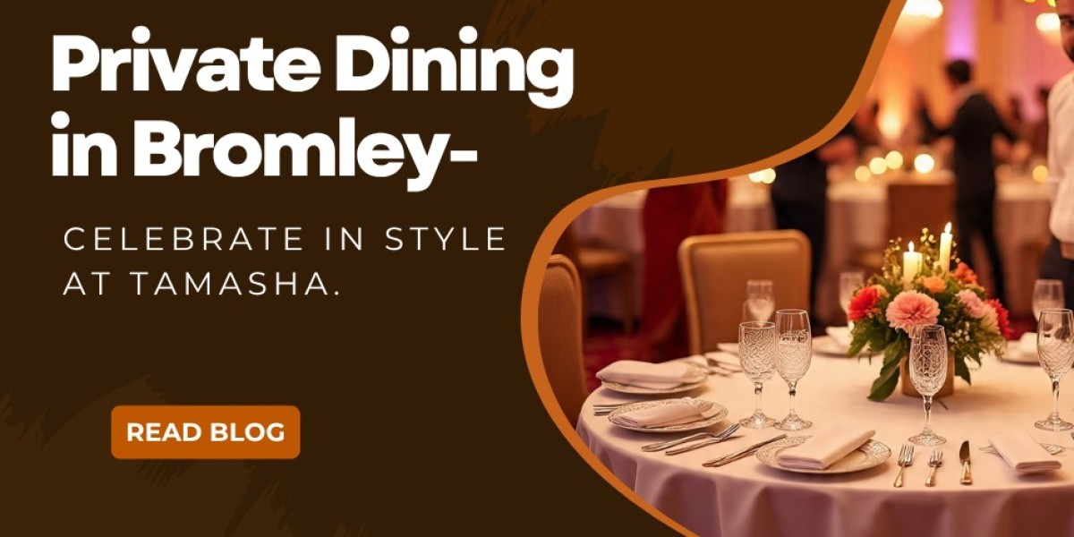 private dining in Bromley