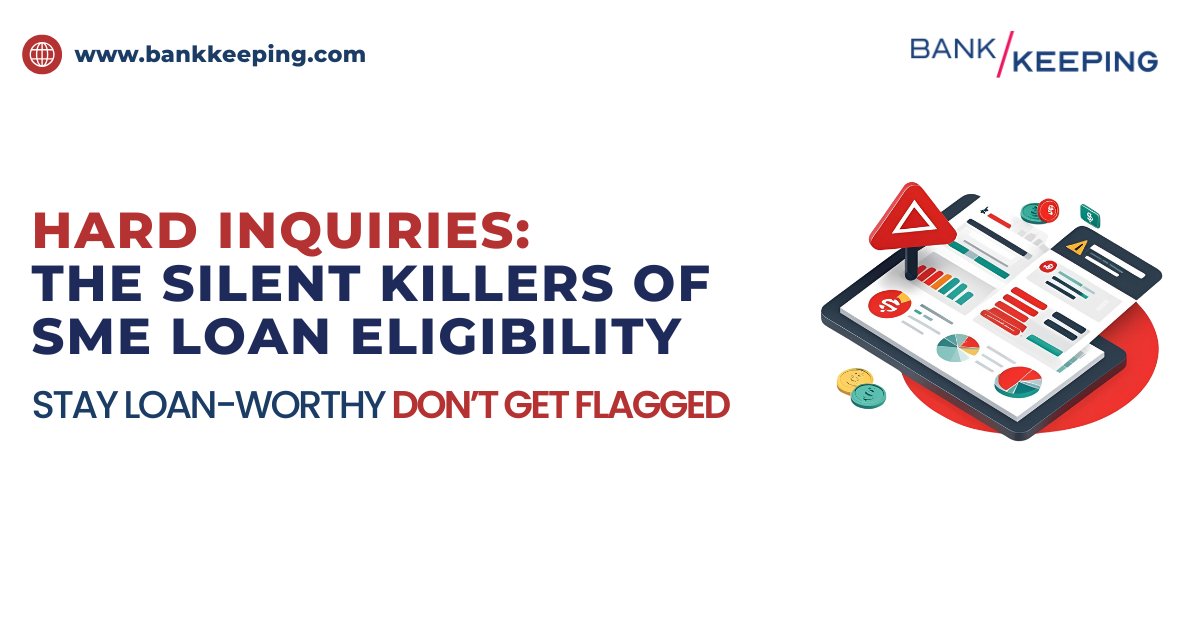 Hard Inquiry & Its Impact on Credit Score for SME Businesses - Bankkeeping.com