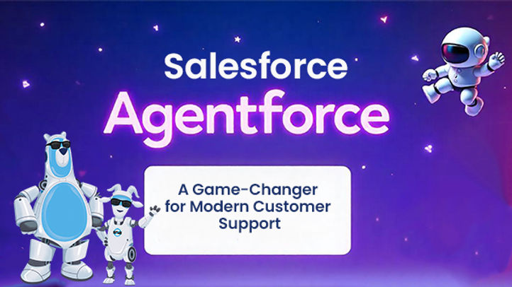 Salesforce Agentforce Guide: Smart Support, Faster Results