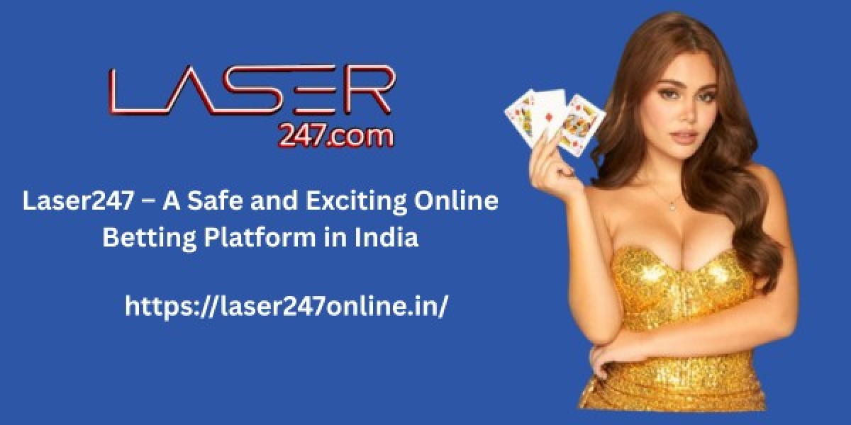 Laser247 – A Safe and Exciting Online Betting Platform in India