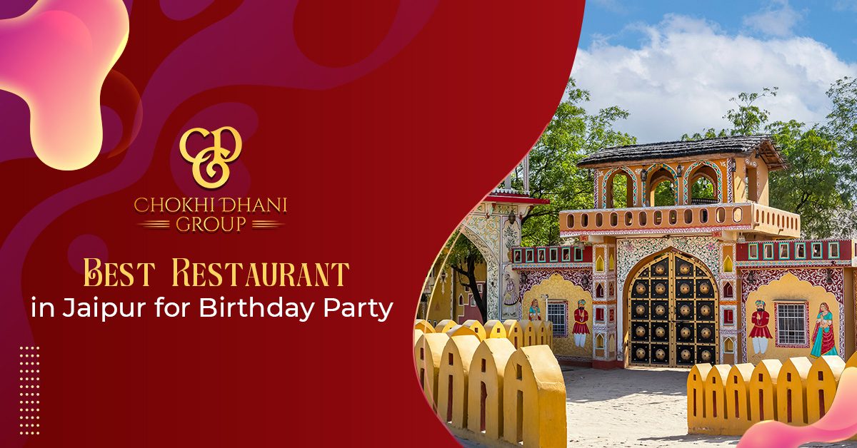 Best Restaurant in Jaipur for Birthday Party
