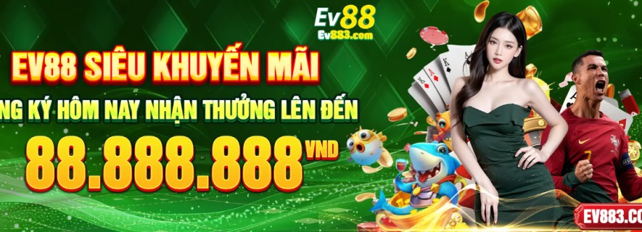 Ev88  Sân Chơi Giải Trí Đa Dạng Giao Dịch Nhanh Và Ưu Đãi Hấp Dẫ Cover Image