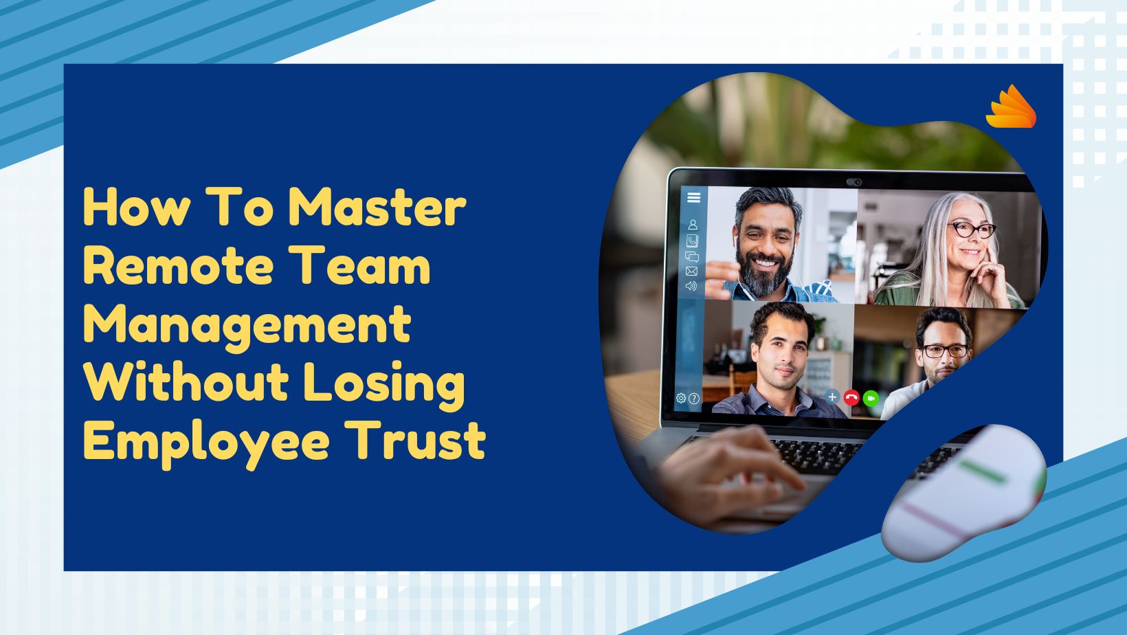 How To Master Remote Team Management Without Losing Employee Trust – keytrackr