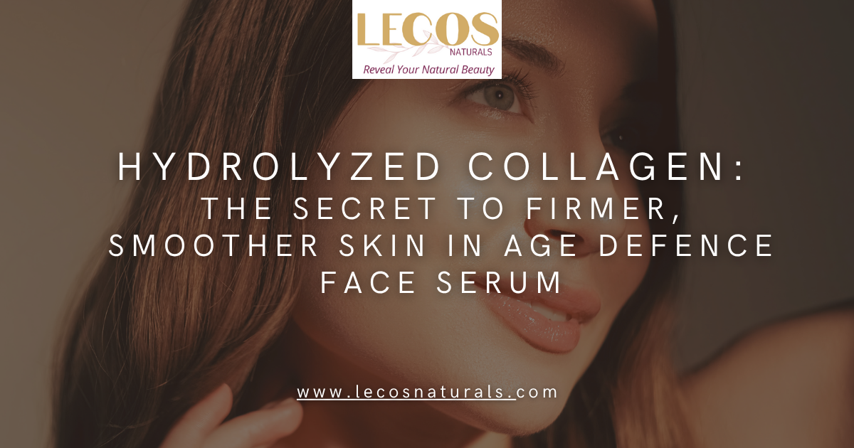 Hydrolyzed Collagen: Key to Youthful Skin | Lecos Age Defence Serum  – LECOS NATURALS