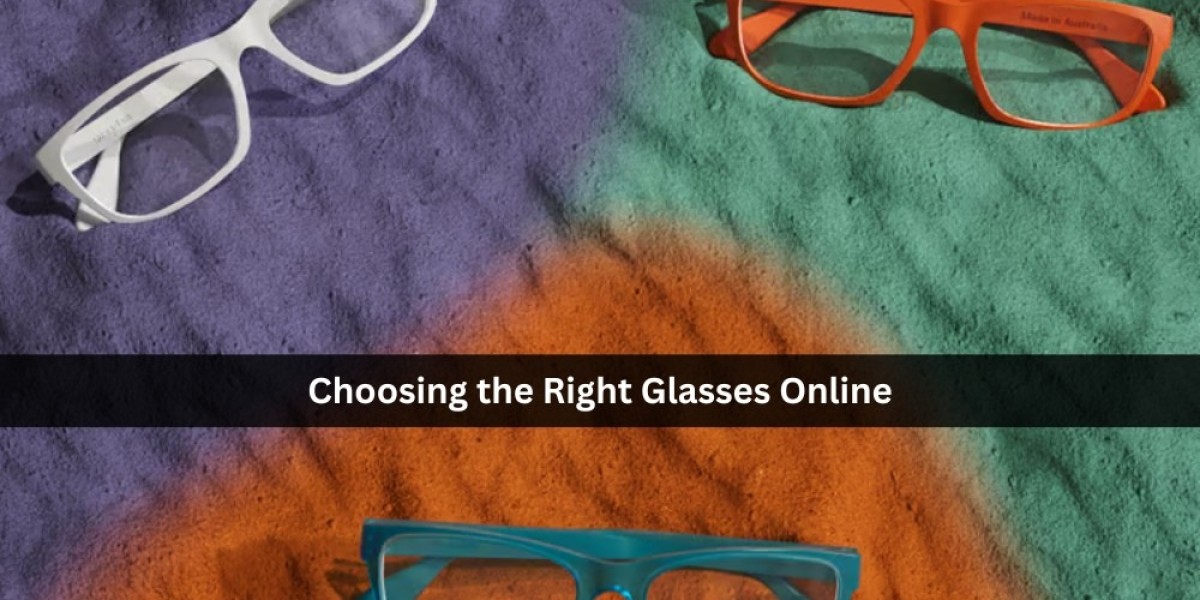 Choosing the Right Glasses Online