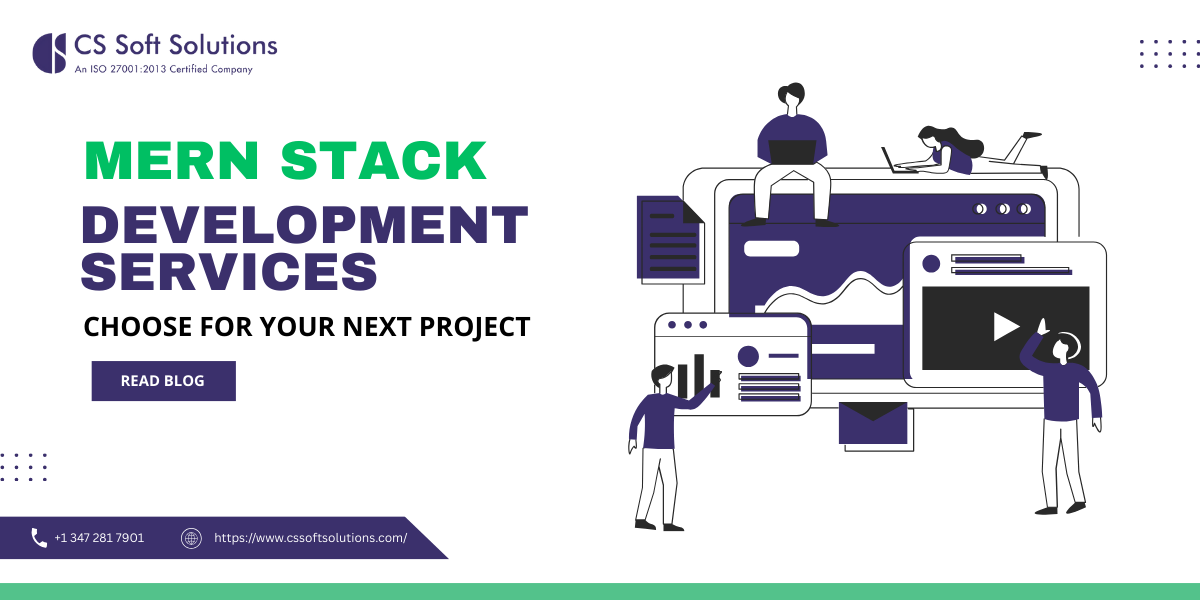 Why Choose MERN Stack Development Services for Your Next Project | by C.S. Soft Solutions (India) Private Limited | Aug, 2025 | Medium