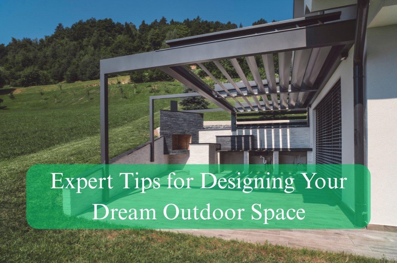 Expert Tips for Designing Your Dream Outdoor Space | Articles | Lorean Vany | Gan Jing World - Technology for Humanity | Video & Movie Streaming