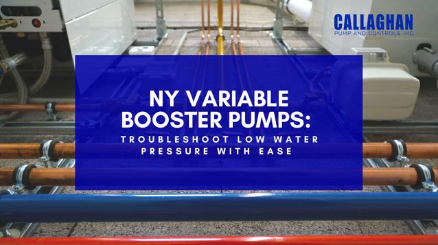 NY Variable Booster Pumps: Troubleshoot Low Water Pressure with Ease