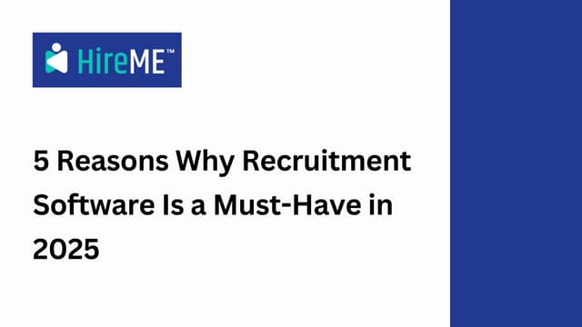 5 Reasons Why Recruitment Software Is a Must-Have in 2025 | PDF