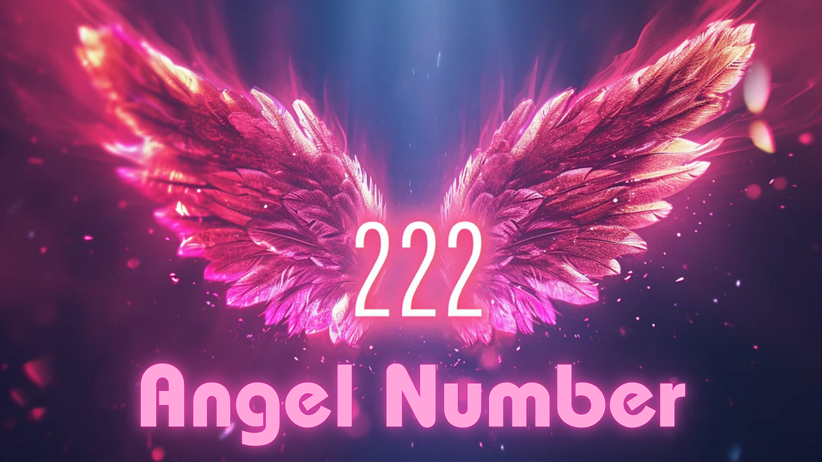 How To Use Angel Number 222 For Guidance? | by Divine Bhakti | Aug, 2025 | Medium