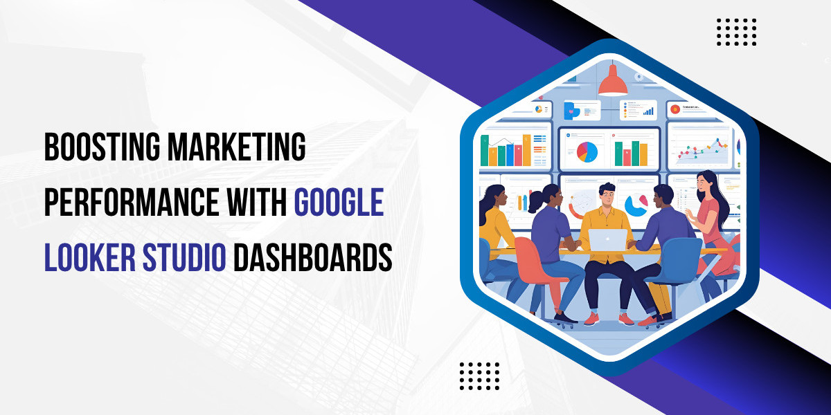 Boosting Marketing Performance with Google Looker Studio Dashboards