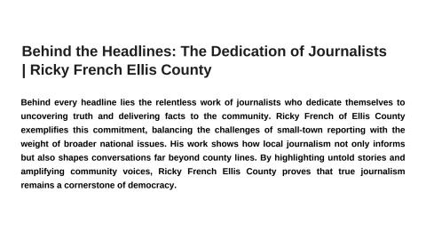 Ricky French Ellis County TX Reflects Journalism Dedication