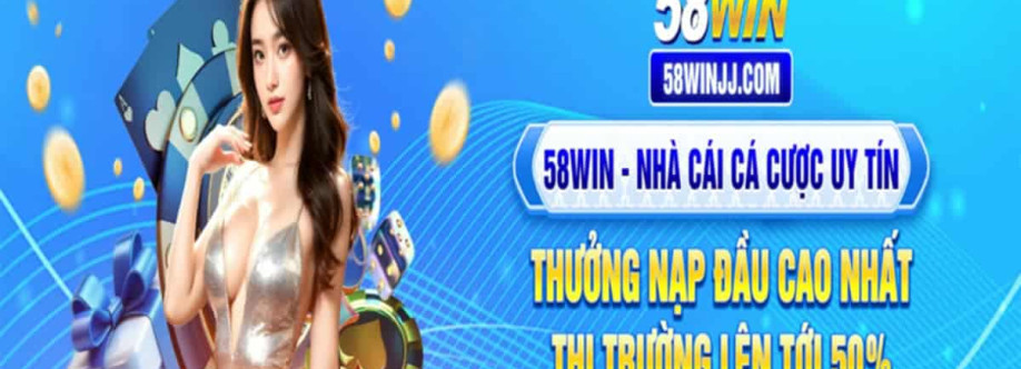58Win Sân Chơi Giải Trí Cá Cược Đẳng C Cover Image