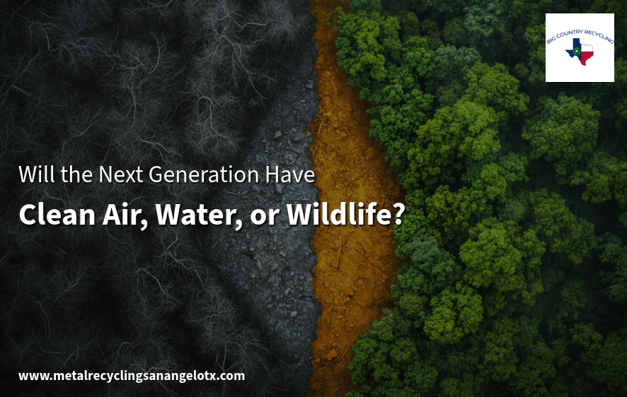 Will the Next Generation Have Clean Air, Water, or Wildlife? | by Big Country Recycling | Sep, 2025 | Medium
